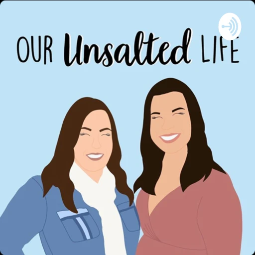 Our Unsalted Life