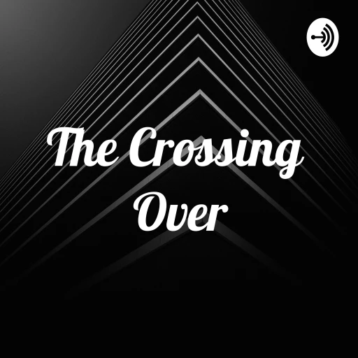 The Crossing Over