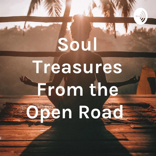 Soul Treasures From the Open Road