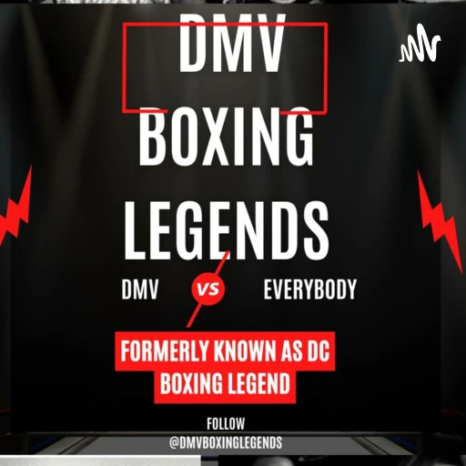 DC’S BOXING LEGENDS PODCAST