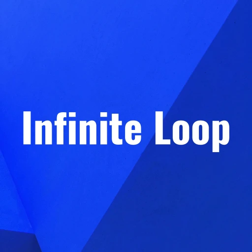 Infinite Loop