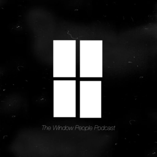 The Window People Podcast