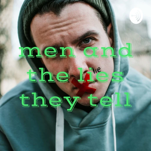 men and the lies they tell