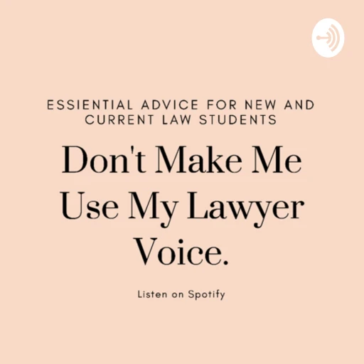 Don’t Make Me Use My Lawyer Voice