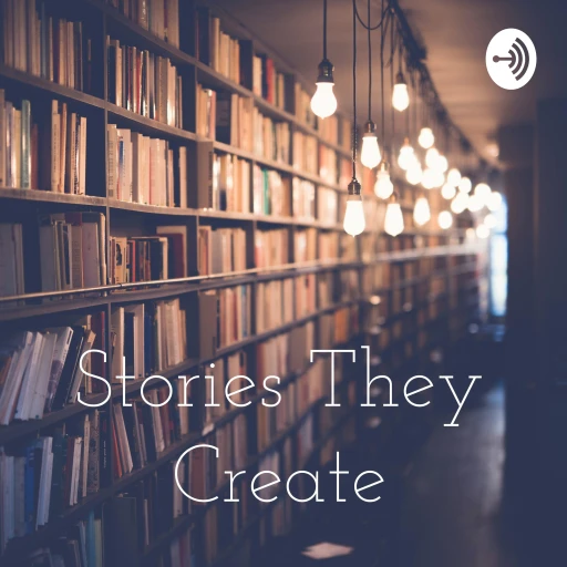 Stories They Create