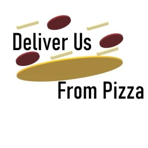 Deliver Us From Pizza