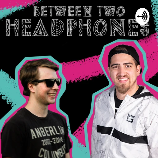 Between Two Headphones