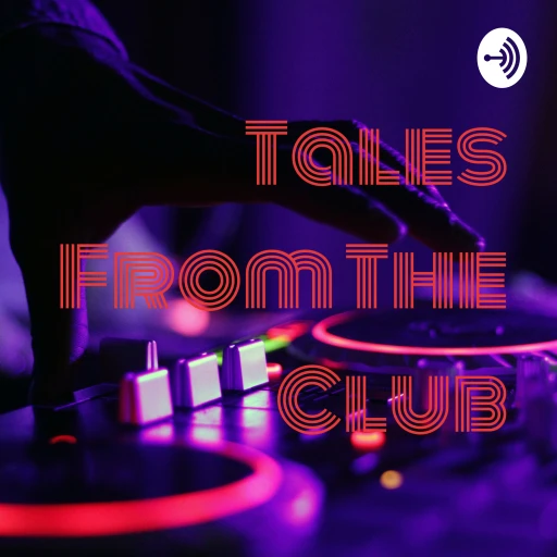 Tales From The Club