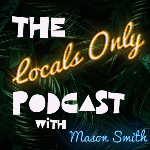 The Locals Only Podcast