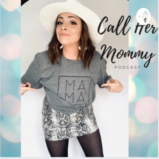 Call Her Mommy