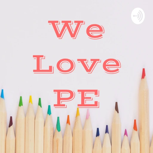 We Love PE