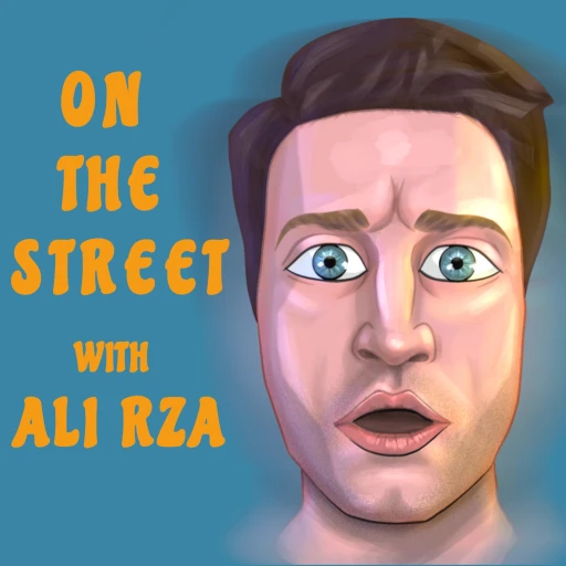 On The Street with Ali Rza