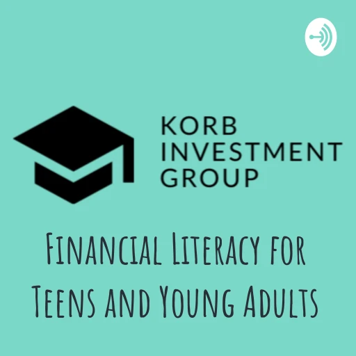 Financial Literacy for Teens and Young Adults