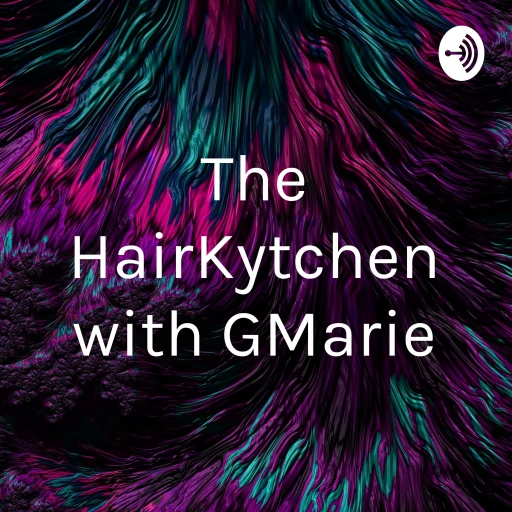 The HairKytchen with GMarie