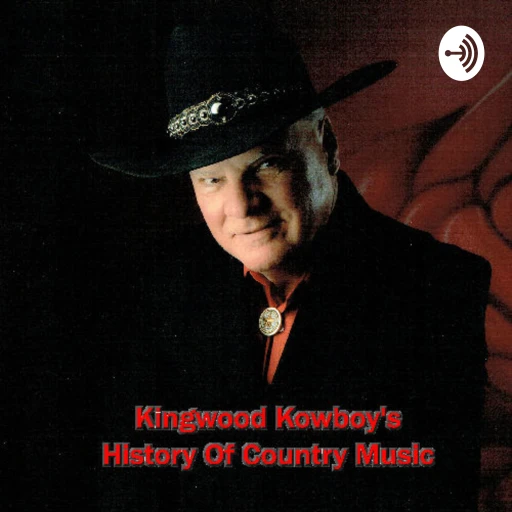 Kingwood Kowboy’s History Of Country Music