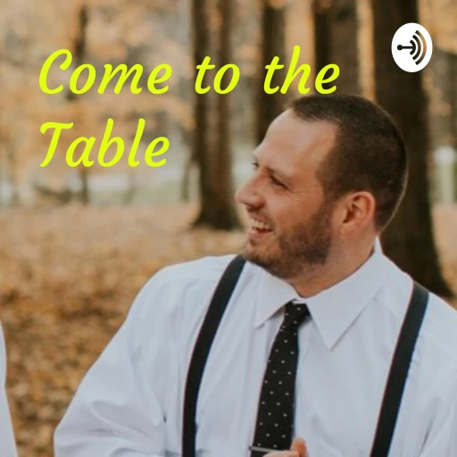 Come to the Table – With Adam