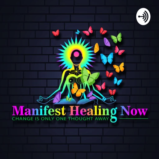 Manifest Healing Now