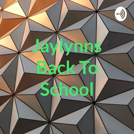 Jaylynns Back To School