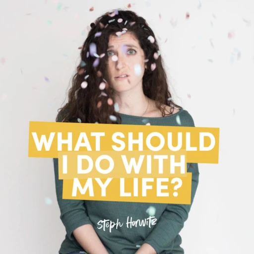 What Should I Do With My Life? Figuring it Out From Those Who (Seem to) Have it All Figured Out