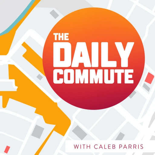 The Daily Commute with Caleb Parris