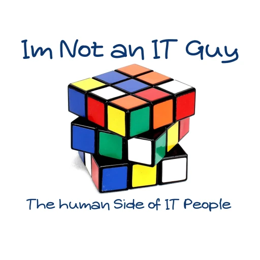 Im Not an IT Guy