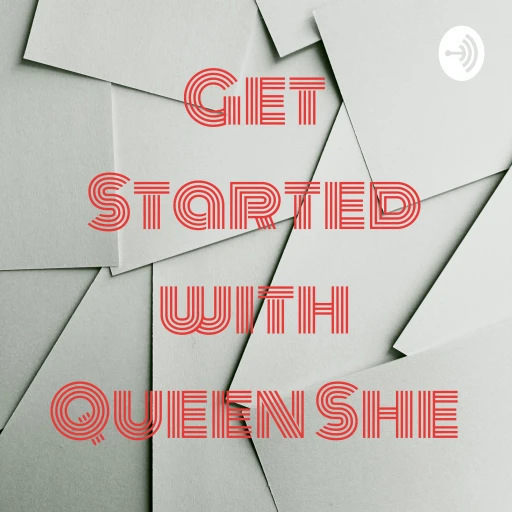 Get Started with Queen She