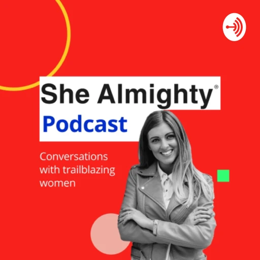 The She Almighty Podcast