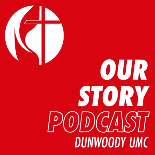 Our Story | Dunwoody UMC