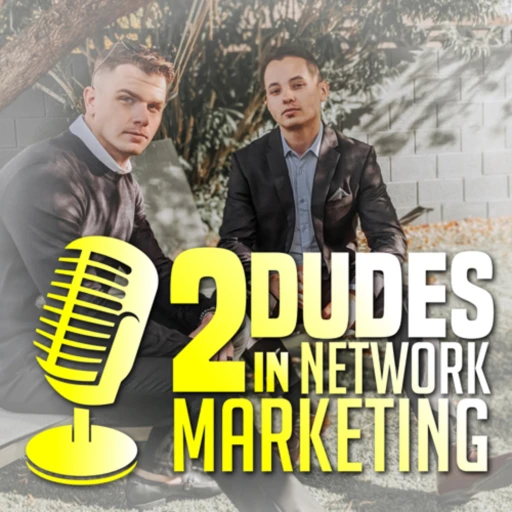 Two Dudes In Network Marketing