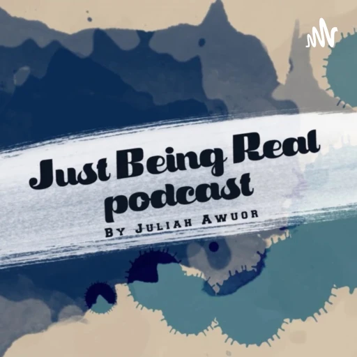 Just being real, Good Vibes Only By Juliah Awuor