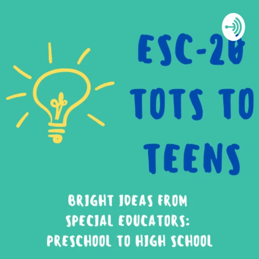 ESC-20 Tots To Teens