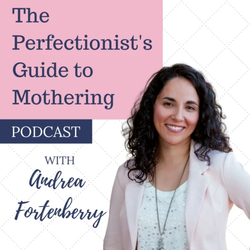 The Perfectionist’s Guide to Mothering