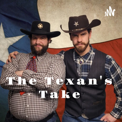 The Texan’s Take