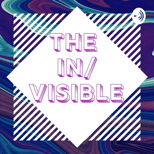 The In/Visible