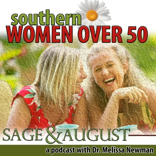 Southern Women Over 50: Sage & August