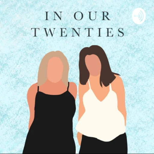 In Our Twenties