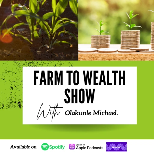 FARM TO WEALTH