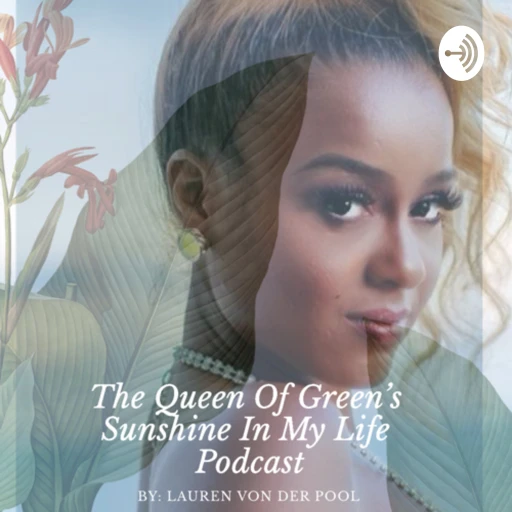 Queen of Green Podcast