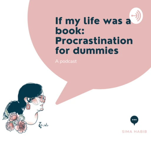 If my life was a book: Procrastination for dummies