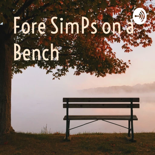 Fore SimPs on a Bench