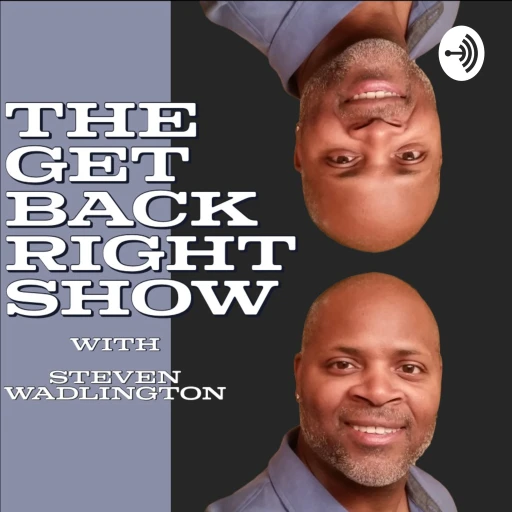 The Get Back Right Show