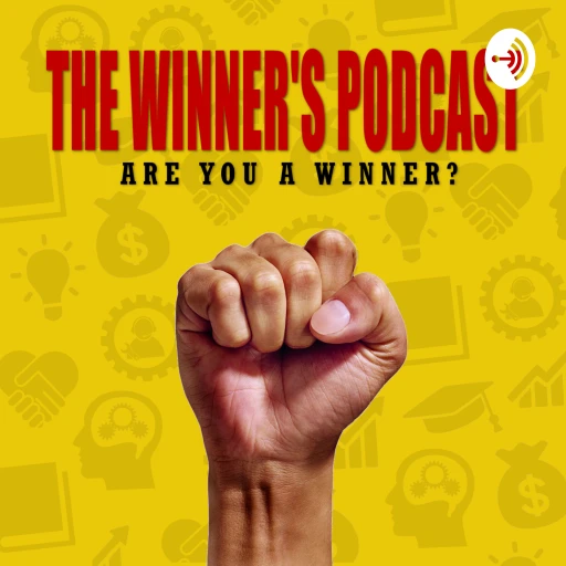 The Winner’s Podcast