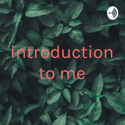 introduction to me