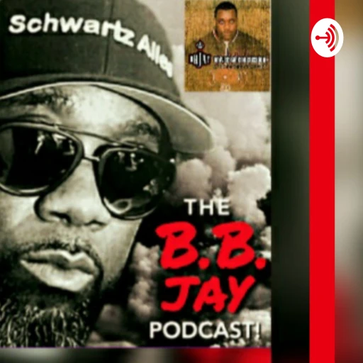 The “B.B.JAY” Podcast