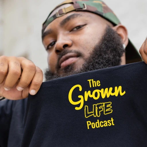 The G.R.O.W.N. Life Podcast