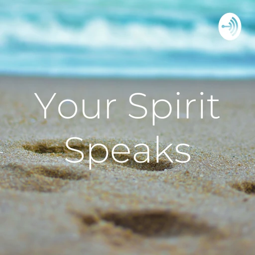 Your Spirit Speaks