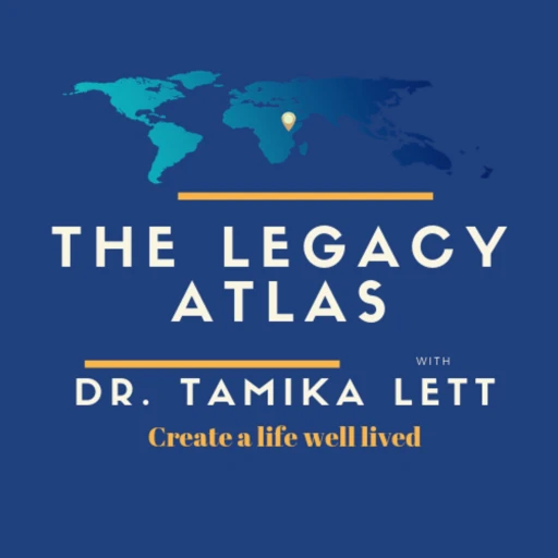 Legacy Atlas with Dr. Tamika Lett