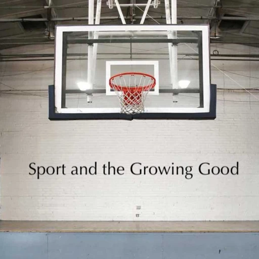 Sport and the Growing Good