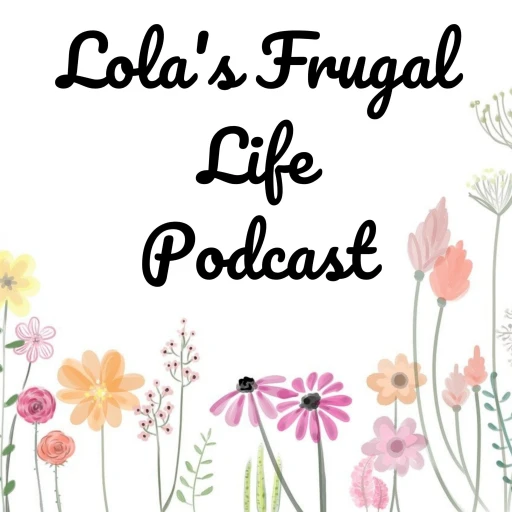 Lola’s Frugal Life