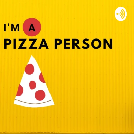 I’m A Pizza Person